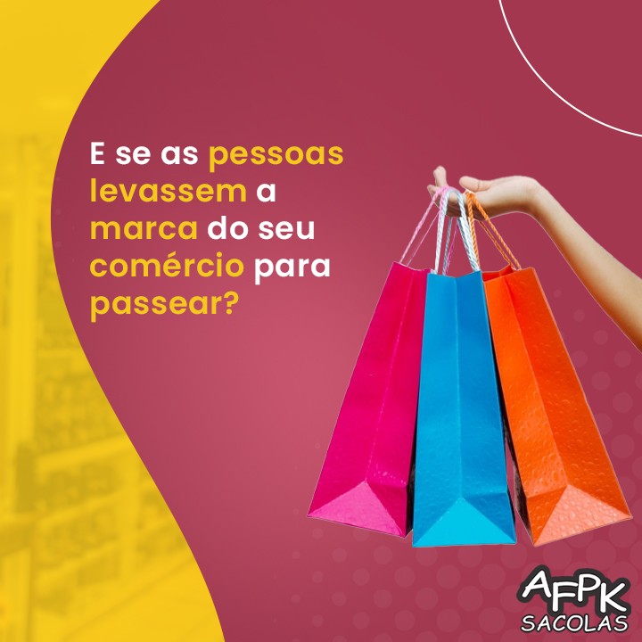 E se as pessoas levassem a marca do seu comércio para passear?