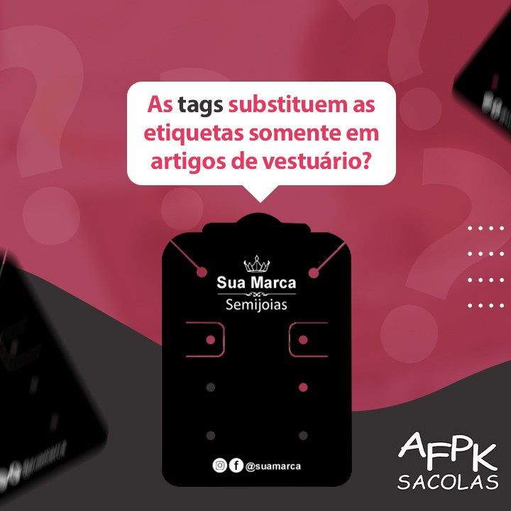 As tags substituem as etiquetas somente em artigos de vestuário?